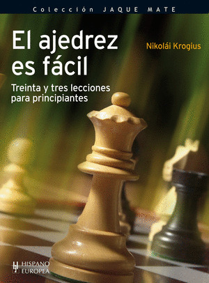 AJEDREZ ES FACIL, EL