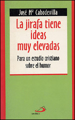 LA JIRAFA TIENE IDEAS MUY ELEVADAS