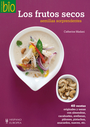 FRUTOS SECOS, LOS (SEMILLAS SORPRENDENTES)