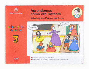 APRENDEMOS COMO ERA RAFAELA. 3 AÑOS. ÁNGELES CUSTODIOS