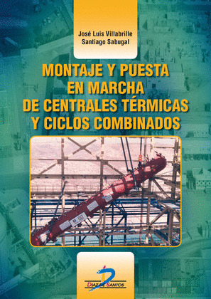 MONTAJE Y PUESTA EN MARCHA DE CENTRALES TERMICAS Y CICLOS COMBINADOS