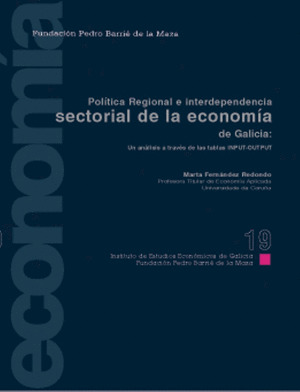 POLÍTICA REGIONAL E INTERDEPENDENCIA SECTORIAL DE LA ECONOMÍA DE GALICIA (DIGITAL)