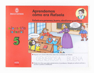 APRENDEMOS COMO ERA RAFAELA. 5 AÑOS. ÁNGELES CUSTODIOS