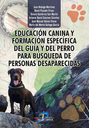 EDUCACION CANINA Y FORMACION ESPECIFICA DEL GUIA Y DEL PERRO PARA BUSQUEDA DE PE