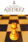 LOS ERRORES MAS FRECUENTES EN EL AJEDREZ