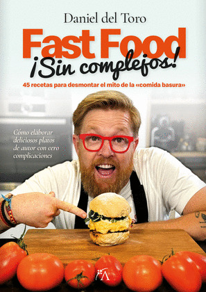 FAST FOOD ¡SIN COMPLEJOS!