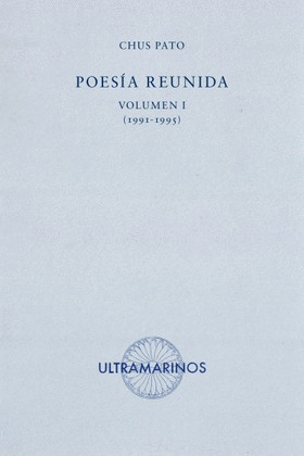 POESIA REUNIDA, VOLUMEN I (1991-1995)