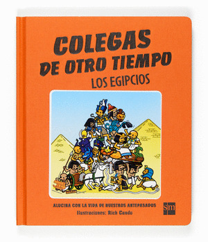 COLEGAS DE OTRO TIEMPO: LOS EGIPCIOS