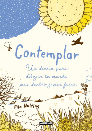 CONTEMPLAR: UN DIARIO PARA DIBUJAR TU MUNDO POR DENTRO Y POR FUERA