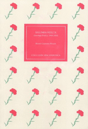 SEGUNDA VUELTA. ANTOLOGÍA POÉTICA 1968-2008