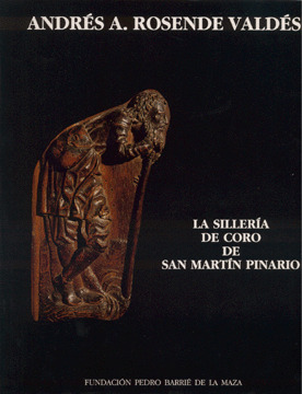 LA SILLERIA DE CORO DE SAN MARTIN PINARIO