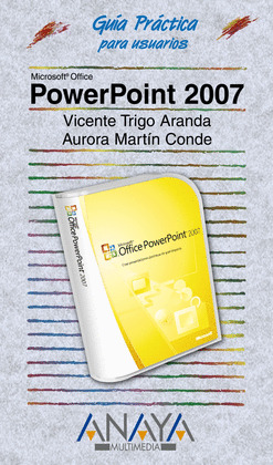 POWERPOINT 2007. GUIA PRACTICA PARA USUARIOS