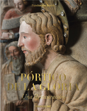 PÓRTICO DE LA GLORIA: UNA RESTAURACIÓN (ICONS)