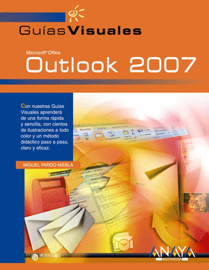 MICROSOFT OFFICE OUTLOOK 2007. GUIAS VISUALES