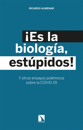 ¡ES LA BIOLOGÍA, ESTÚPIDOS!