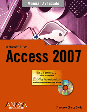 ACCESS 2007. MANUAL AVANZADO