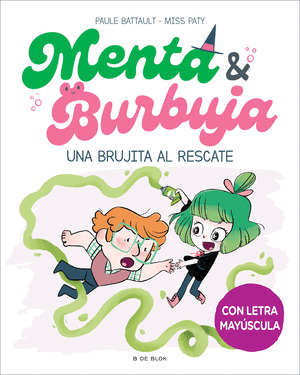 BRUJITA AL RESCATE, UNA (MENTA Y BURBUJA 4)