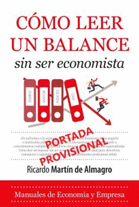 CÓMO LEER UN BALANCE SIN ECONOMISTA