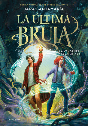 VENGANZA DE LAS MEIGAS, LA (LA ÚLTIMA BRUJA)