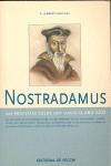 NOSTRADAMUS, LAS PROFECIAS DESDE HOY HASTA EL AÑO 2200