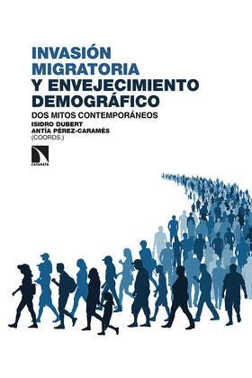 INVASIÓN MIGRATORIA Y ENVEJECIMIENTO DEMOGRÁFICO