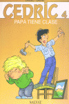 CEDRIC 4 - PAPA TIENE CLASE