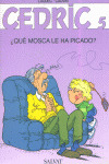 QUE MOSCA LE HA PICADO