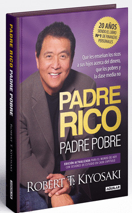 PADRE RICO, PADRE POBRE (EDICIÓN ESPECIAL AMPLIADA Y ACTUALIZADA EN TAPA DURA)