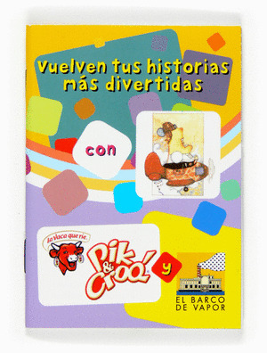 VUELVEN TUS HISTORIAS MÁS DIVERTIDAS CON PIK & CROQ Y EL BARCO DE VAPOR. MINILIB