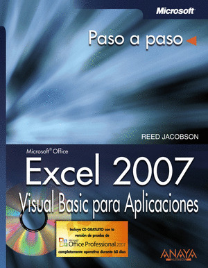 EXCEL 2007. VISUAL BASIC PARA APLICACIONES PASO A PASO