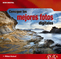 CONSIGUE LAS MEJORES FOTOS DIGITALES