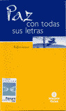 PAZ CON TODAS SUS LETRAS