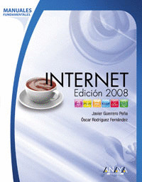 INTERNET. EDICION 2008. MANUAL FUNDAMENTAL