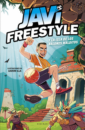 JAVI FREESTYLER Y LA ISLA DE LOS BALONES MALDITOS