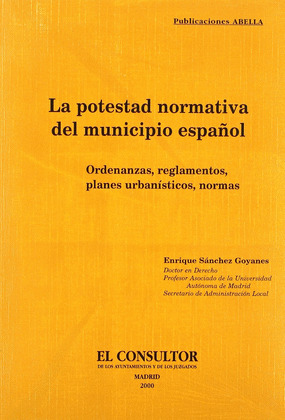 LA POTESTAD NORMATIVA DEL MUNICIPIO ESPAÑOL. ORDENANZAS,REGL