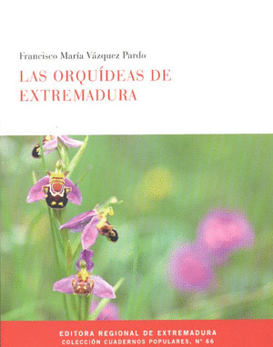 LAS ORQUÍDEAS DE EXTREMADURA.