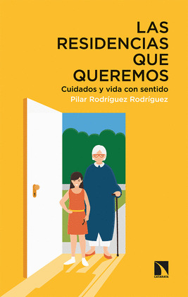 RESIDENCIAS QUE QUEREMOS, LAS