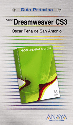 ADOBE DREAMWEAVER CS3. GUIAS PRACTICA
