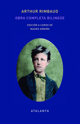 OBRA COMPLETA DE ARTHUT RIMBAUD - EDICION BILINGÜE