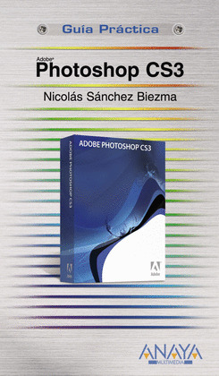 PHOTOSHOP CS3. GUIA PRACTICA