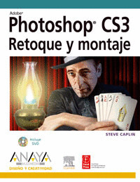 ADOBE PHOTOSHOP CS3. RETOQUE Y MONTAJE CON DVD
