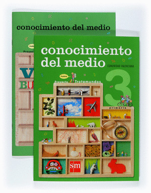 NUEVO PROYECTO TOTAMUNDOS, CONOCIMIENTO DEL MEDIO, 3 EDUCACIÓN PRIMARIA (VALENCI