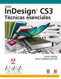 ADOBE INDESIGN CS3. TECNICAS ESENCIALES