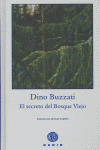 SECRETO DEL BOSQUE VIEJO, EL