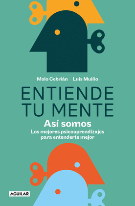 ENTIENDE TU MENTE: ASÍ SOMOS