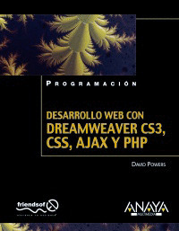 DESARROLLO WEB CON DREAMWEAVER CS3, CSS, AJAX Y PHP
