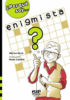 POR QUE SOY ENIGMISTA