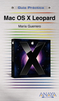 MAC OS X LEOPARD. GUIA PRACTICA