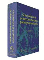 GUIA PRACTICA DE PROTECCION DE DATOS PARA AYUNTAMI