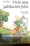 42.VIVIR JUBILACION FELIZ.(MINILIBROS AUTOAYUDA)